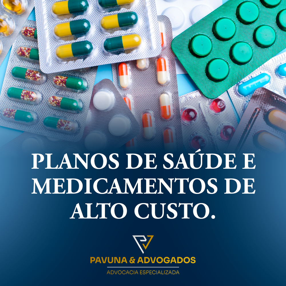 PLANOS DE SAÚDE E MEDICAMENTOS DE ALTO CUSTO.